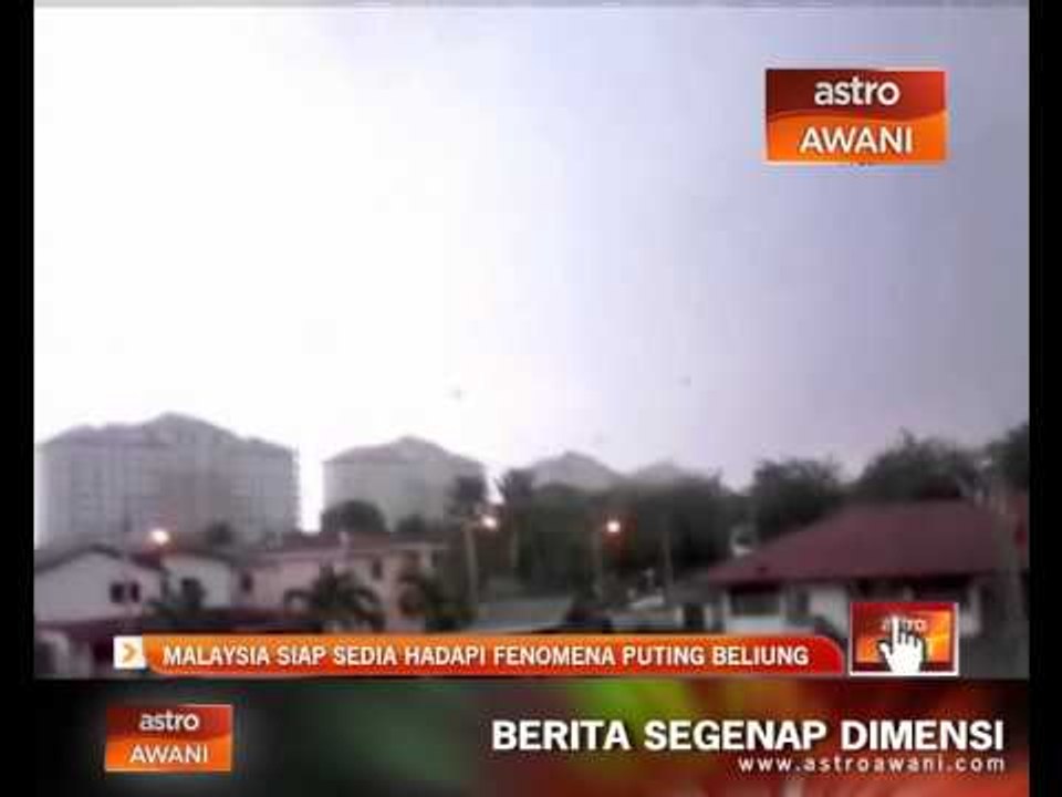 Malaysia siap sedia hadapi fenomena puting beliung