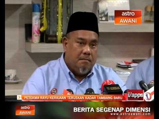 PETEKMA rayu kerajaan teruskan kadar tambang baru