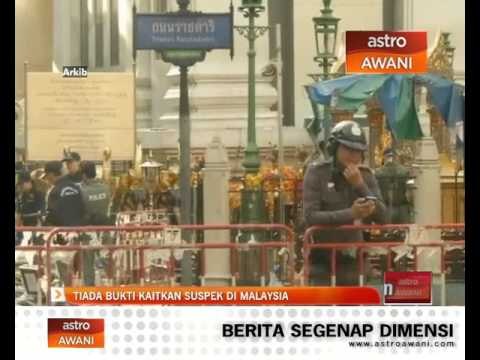 Letupan bom di Bangkok: Tiada bukti kaitkan suspek di Malaysia