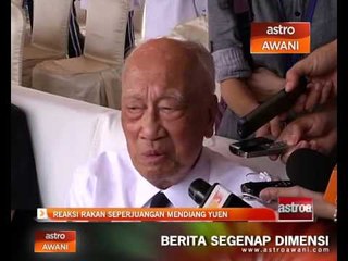 Reaksi rakan seperjuangan mendiang Yuen Yuet Leng