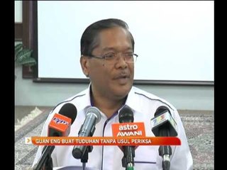 Lim Guan Eng buat tuduhan tanpa usul periksa