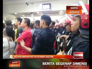 Aktivis bantah GST di pejabat kastam