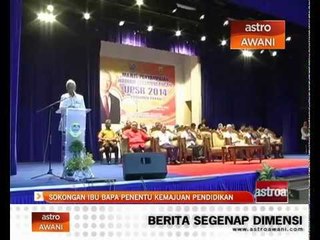 Sokongan ibu bapa penentu kemajuan pendidikan