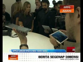 Apple lancar Ipad & Imac versi baru
