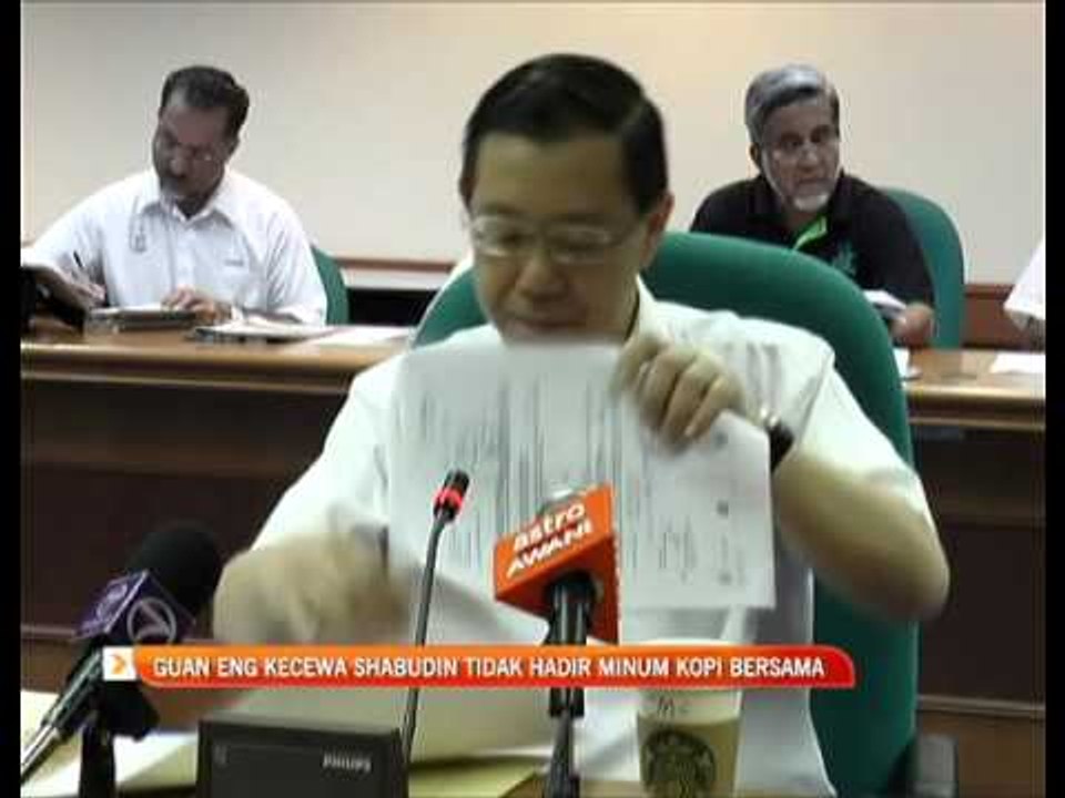 Lim Guan Eng kecewa Shabudin Yahaya tidak hadir minum kopi bersama