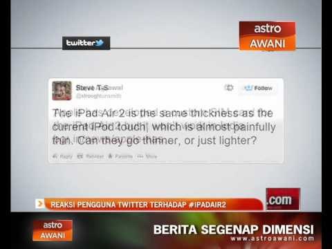 Reaksi pengguna twitter terhadap #IPADAIR2
