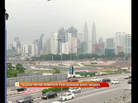 1MDB selesai bayar kompaun pentadbiran Bank Negara
