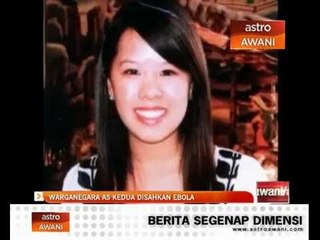 Warganegara AS kedua disahkan Ebola