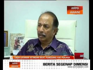 Tiada layanan istimewa buat pemegang kad Perjasa
