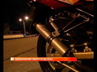 Kehidupan mat rempit di ibu kota