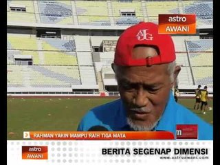 Rahman yakin mampu raih tiga mata
