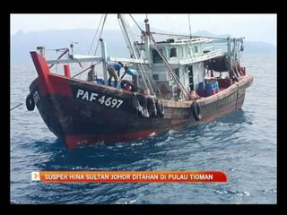 Download Video: Suspek hina Sultan Johor ditahan di  Pulau Tioman