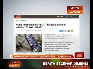 Download Video: Semakan kadar tambang perkhidmatan LRT, apa reaksi pengguna Facebook