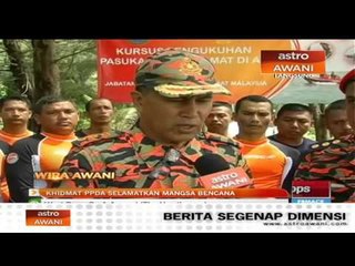Wira AWANI : Khidmat PPDA selamatkan mangsa bencana