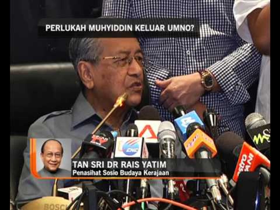 Rais Yatim: Perlukah Muhyiddin keluar UMNO?