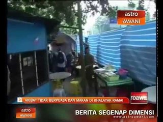 Descargar video: Akibat tidak berpuasa dan makan di khalayak ramai