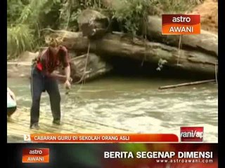 Cabaran guru di sekolah Orang Asli