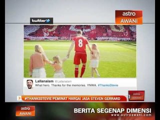 #ThanksStevie peminat hargai jasa Steven Gerrard