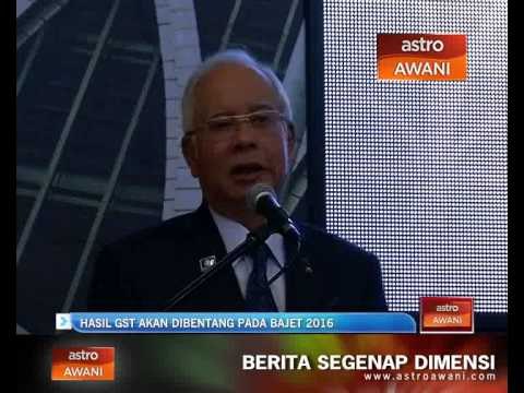 Hasil GST akan dibentang pada Bajet 2016