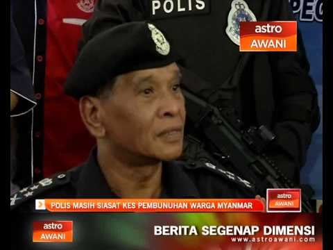 Polis masih siasat kes pembunuhan warga Myanmar