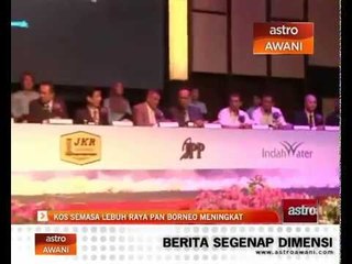 Kos semasa Lebuhraya Pan Borneo meningkat