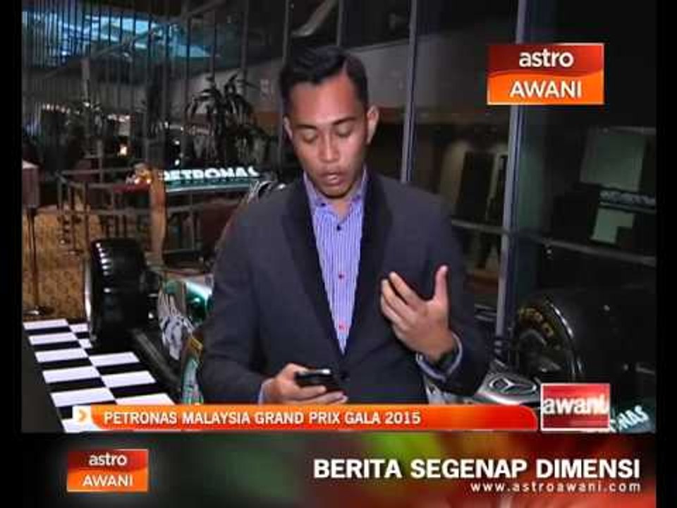 Perkembangan Petronas Malaysia Grand Prix Gala 2015 setakat 11 malam