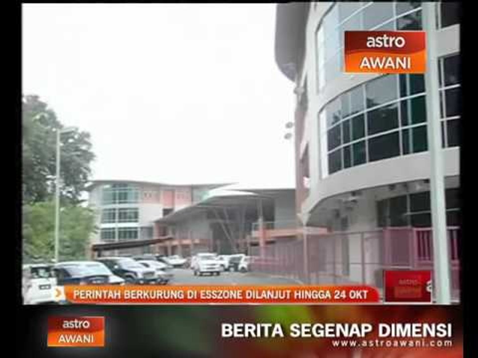 Perintah berkurung di ESSZone dilanjut Hingga 24 Oktober