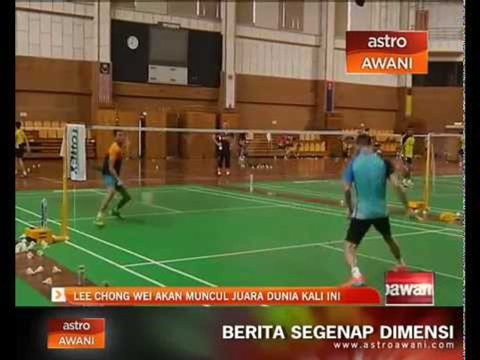 Lee Chong Wei akan muncul juara dunia kali ini