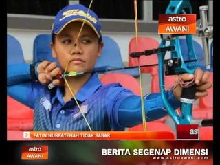 Fatin Nurfatehah tidak sabar beraksi