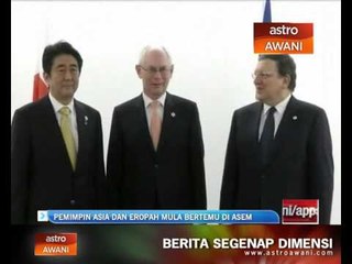 Pemimpin Asia dan Eropah mula bertemu di ASEM