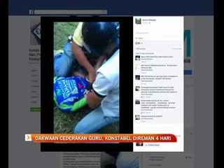 Dakwaan cederakan guru, Konstabel direman 4 hari