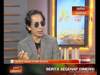 Agenda Awani: Search gegar Istana Budaya