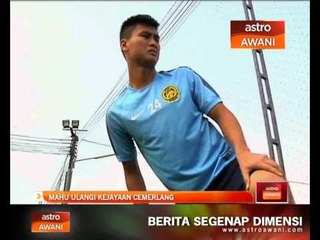 Mahu ulangi kejayaan cemerlang