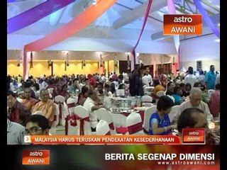Malaysia harus teruskan pendekatan kesederhanaan