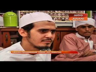 Laluan perdagangan Yaman jadi rebutan