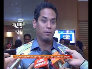 Jangan pandang remeh pertemuan Dr. Mahathir dan Anwar Ibrahim