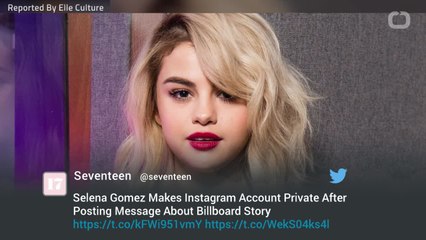 Selena Gomez Makes Instagram Account Private After Posting Message About Billboard Story