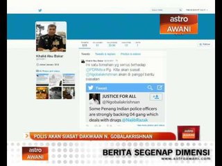 Polis akan siasat dakwaaan N. Gobalakrishnan
