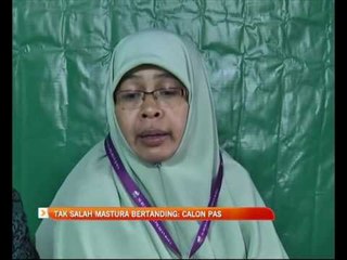 Descargar video: Tak salah Datin Mastura bertanding - calon PAS