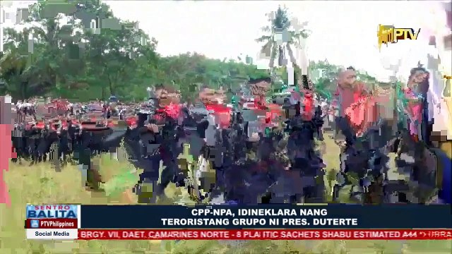 CPP-NPA, idineklara nang teroristang grupo ni Pangulong Duterte;