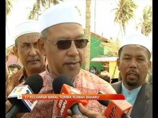 17 keluarga bakal terima rumah baharu