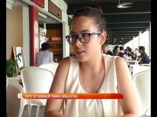 Erti di sebalik nama Malaysia