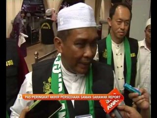 PAS peringkat akhir persediaan saman Sarawak Report