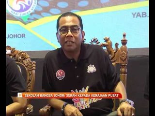 Sekolah Bangsa Johor: Serah kepada kerajaan pusat