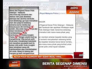 Ketua Polis Selangor nafi sebar mesej viral