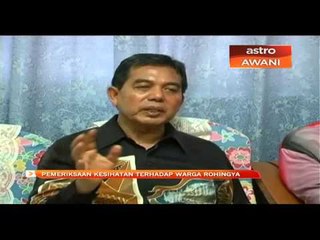 Pemeriksaan kesihatan terhadap warga Rohingya