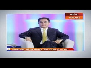 Hilang RM51 bilion kerana tidak hadiri mesyuarat