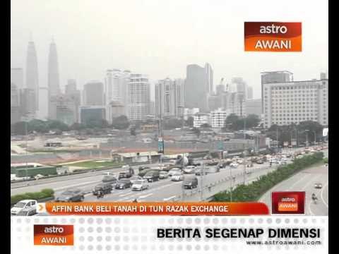 Affin Bank beli tanah di Tun Razak Exchange