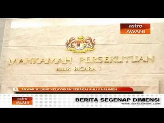Anwar hilang kelayakan sebagai ahli parlimen