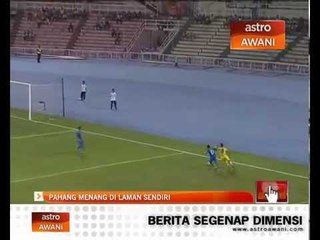 Pahang menang di laman sendiri